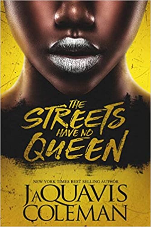 THE STREETS HAVE NO QUEEN