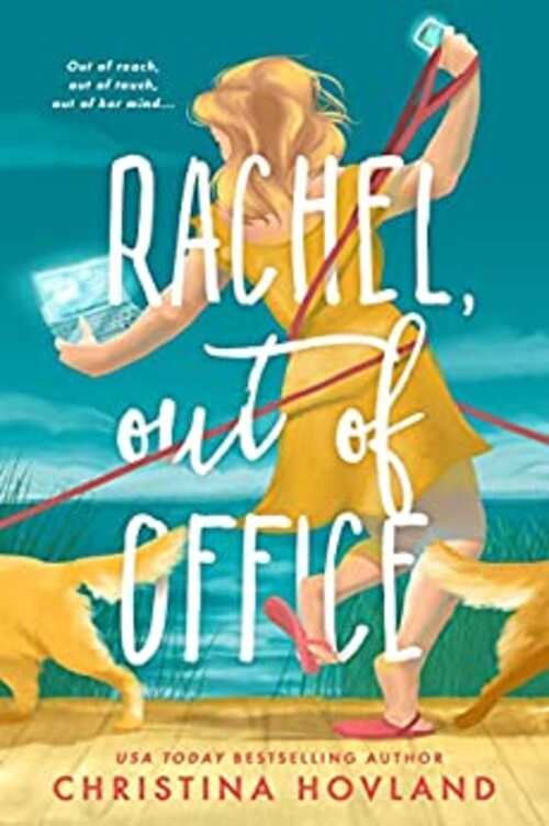 Rachel, Out of Office by Christina Hovland