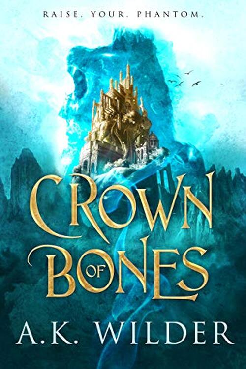 CROWN OF BONES