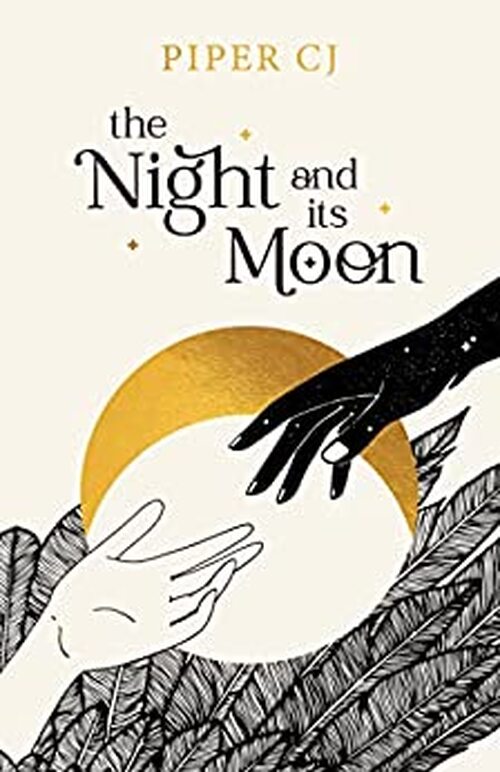 The Night and Its Moon by Piper C.J.