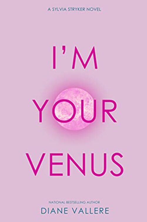 I'm Your Venus by Diane Vallere