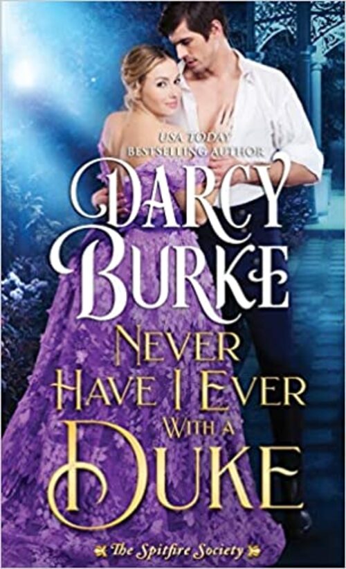 Never Have I Ever With a Duke by Darcy Burke
