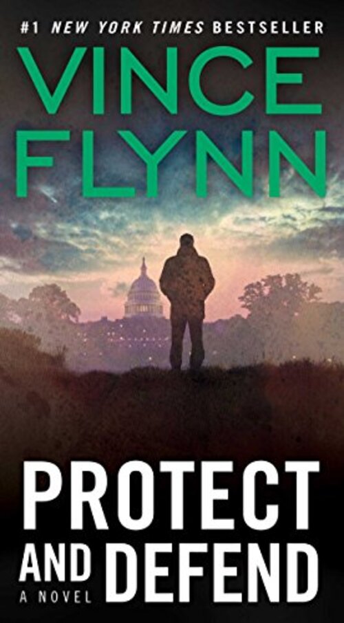 Protect and Defend by Vince Flynn