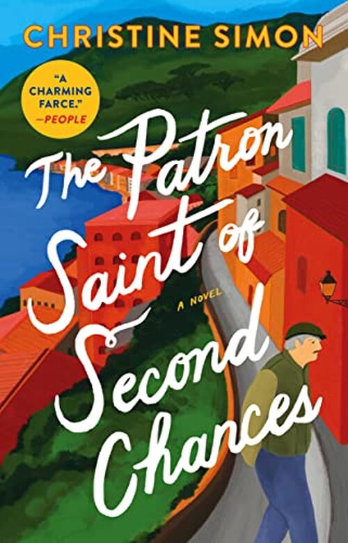 The Patron Saint of Second Chances by Christine Simon