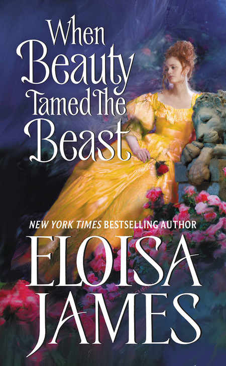 When Beauty Tamed the Beast by Eloisa James