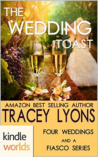 FOUR WEDDINGS AND A FIASCO: THE WEDDING TOAST