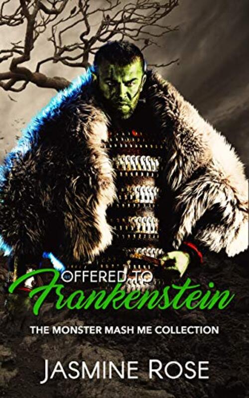 OFFERED TO FRANKENSTEIN