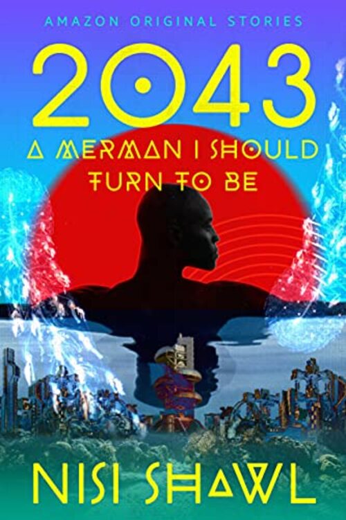 2043...(A MERMAN I SHOULD TURN TO BE)