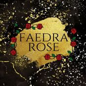Faedra Rose