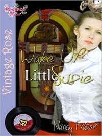 Wake Up Little Susie by Nancy Fraser