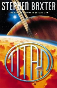 Titan by Stephen Baxter