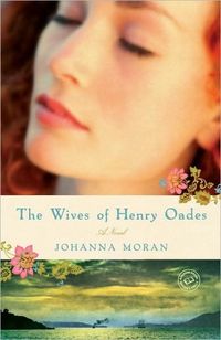 The Wives Of Henry Oades by Johanna Moran
