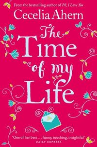 The Time Of My Life by Cecelia Ahern