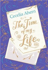 Time of My Life by Cecelia Ahern