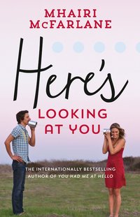 Here's Looking At You by Marilyn McFarlane