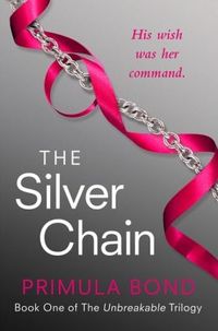 The Silver Chain by Primula Bond