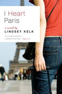 I Heart Paris by Lindsey Kelk