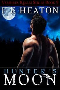 Hunter's Moon by Felicity Heaton