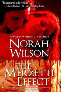 Excerpt of The Merzetti Effect by Norah Wilson