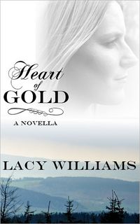 Heart of Gold by Lacy Williams