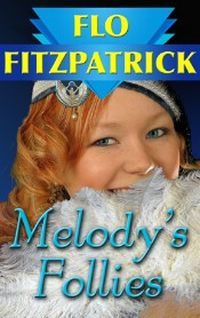 Melody's Follies by Flo Fitzpatrick
