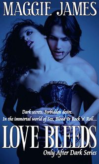 Love Bleeds by Maggie James