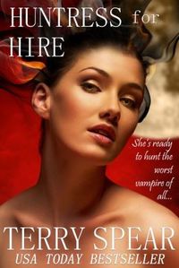 Excerpt of Huntress for Hire by Terry Spear