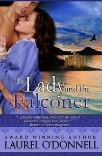 Excerpt of The Lady and the Falconer by Laurel O'Donnell