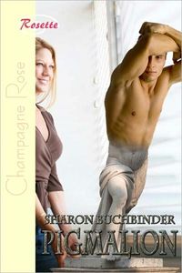 Pigmalion by Sharon Buchbinder