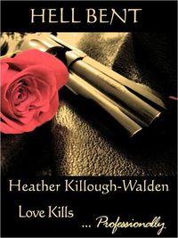 Hell Bent by Heather Killough-Walden
