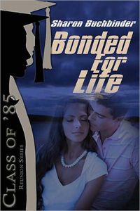 Bonded for Life by Sharon Buchbinder