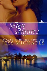 Seven Nights by Jess Michaels