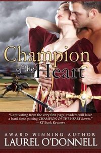 Excerpt of Champion of the Heart by Laurel O'Donnell