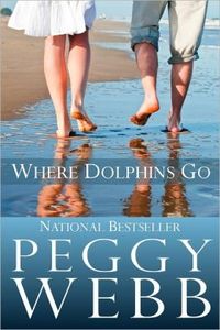 Where Dolphins Go by Peggy Webb
