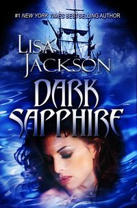 Dark Sapphire by Lisa Jackson