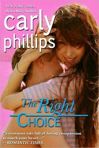 The Right Choice by Carly Phillips
