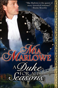 A Duke for All Seasons by Mia Marlowe
