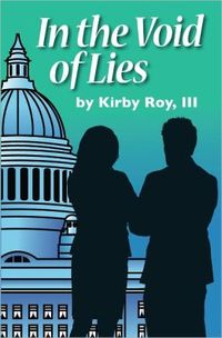 In The Void Of Lies by Kirby Roy III