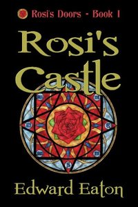 Excerpt of Rosi's Castle by Edward Eaton