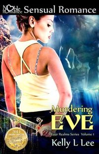 Murdering Eve by Kelly L. Lee