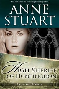 The High Sheriff of Huntingdon by Anne Stuart