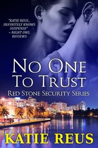 No One To Trust by Katie Reus