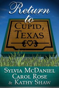 Return to Cupid, Texas by Sylvia McDaniel