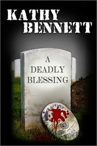 A Deadly Blessing by Kathy Bennett
