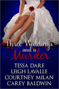 Three Weddings and a Murder by Tessa Dare
