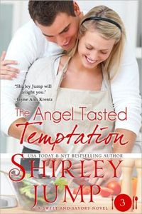 The Angel Tasted Temptation by Shirley Jump