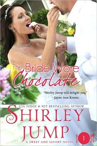 The Bride Wore Chocolate by Shirley Jump