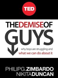 Demise of Guys by Philip Zimbardo