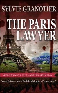The Paris Lawyer by Sylvie Granotier