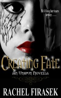 Creating Fate by Rachel Firasek